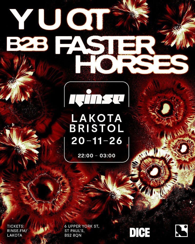 Rinse: Y U QT b2b Faster Horses, Lakota, Stokes Croft — Bristol club night